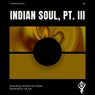 Indian Soul, Pt. III