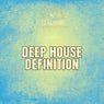 Deep House Definition