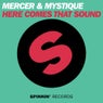Here Comes That Sound (Extended Mix)