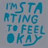 I'm Starting To Feel Ok Volume 4 (Mix)