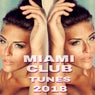 Miami Club Tunes 2018