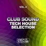 Club Sound - Tech House Selection, Vol. 4
