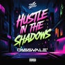 Hustle in the Shadows