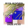 Suol Summer Daze 2017 Pt. 3