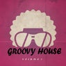 Groovy House, Vol. 1