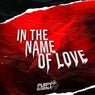 In the Name of Love