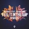 Feel It In The Air (feat. Frank Ford) [Remixes]