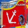 Funky Love Walking