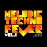 Melodic Techno Fever Volume 1