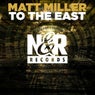 To The East