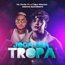 Joga pra Tropa