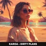 Dirty Plans