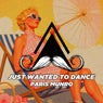 Just Wanted to Dance