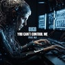 You Can't Control Me (Feat. NJ)