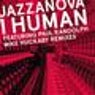 I Human (Mike Huckaby Remixes)