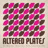 Altered Plates