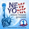 New York Disco House Grooves, Vol.1 (Manhattan Night Club Selection)