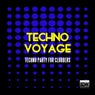 Techno Voyage (Techno Party for Clubbers)