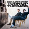 Turn Up The Bass (Extended Mix)