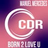 Born 2 Love U