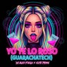 Yo Te Lo Roso (Guarachatech)