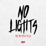 No Lights (feat. T.R.A.C. & MC Fats)
