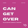 Can Get Over (Deluxe Edition)