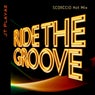 Ride the Groove - Single - SCORCCiO Hot Mix