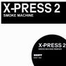 Smoke Machine (Remixes)