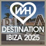 WH Records Destination Ibiza 2025