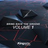 Bring Back the Groove (Volume 1)
