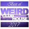 Best of Weird Club House 2017