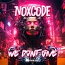We Don´t Give