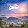 Uplifting Only Top 15: May 2021