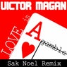 Love Is a Gamble (Sak Noel Remix)