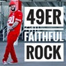 49er Faithful Rock