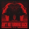Ain't No Turning Back