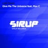 Give Me the Universe (Feat. Max C)