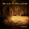 No War in This World
