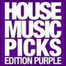 House Music Picks - Edition Purple