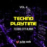 Techno Playtime, Vol. 4 (Techno City Alarm)