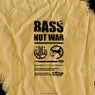 SI 06 Bass Not War
