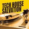 Tech House Salvation