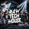 Raw Tech House