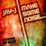 Make Some Noise Remixes