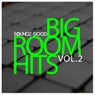 Soundz Good Big Room Hits Vol.2