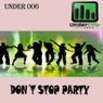 Don't Stop Party