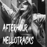 Afterhour Mellotracks