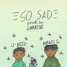 Mhadi G - So Sad ft. U-Neek (Prod. Lukrative)