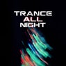 Trance All Night